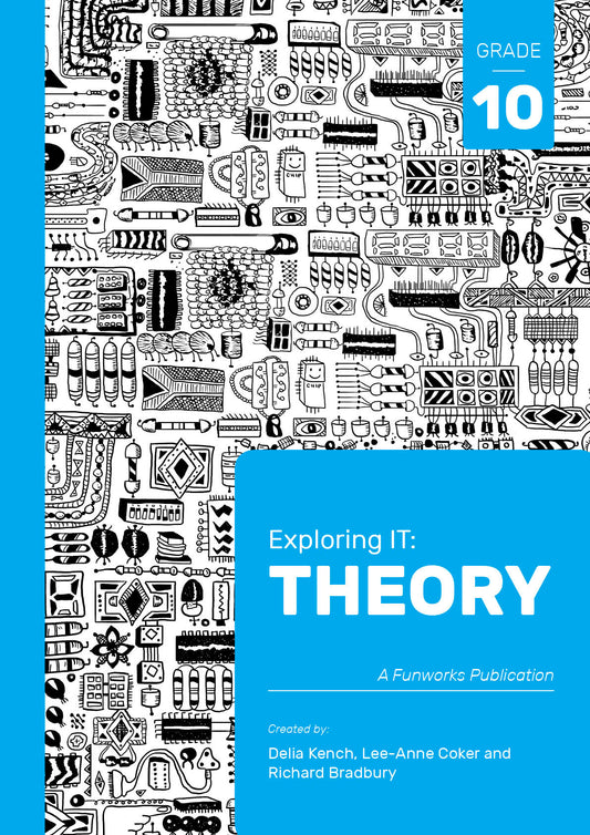 Exploring IT: Theory Grade 10 2nd Ed ISBN 9780639903620