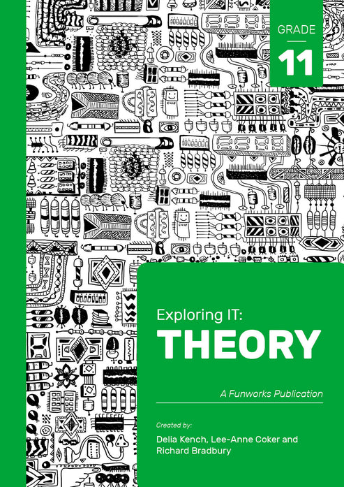 Exploring IT: Theory Grade 11 2nd Ed ISBN 9780639903682 – Funworks ...