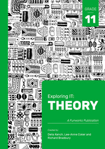Exploring IT: Theory Grade 11 2nd Ed ISBN 9780639903682